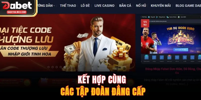 Kết hợp cùng các tập đoàn đẳng cấp