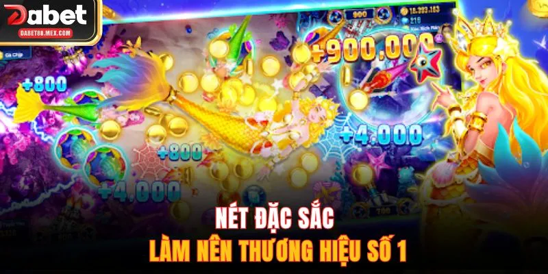 Nét đặc sắc làm nên thương hiệu số 1