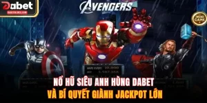 Nổ hũ Siêu Anh Hùng DABET