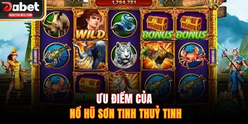 Ưu điểm của nổ hũ Sơn Tinh Thuỷ Tinh